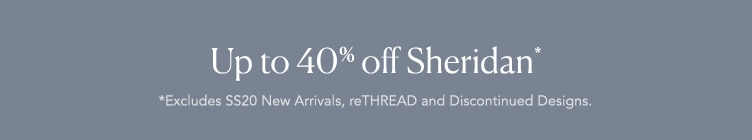 up to 40% Off Sheridan